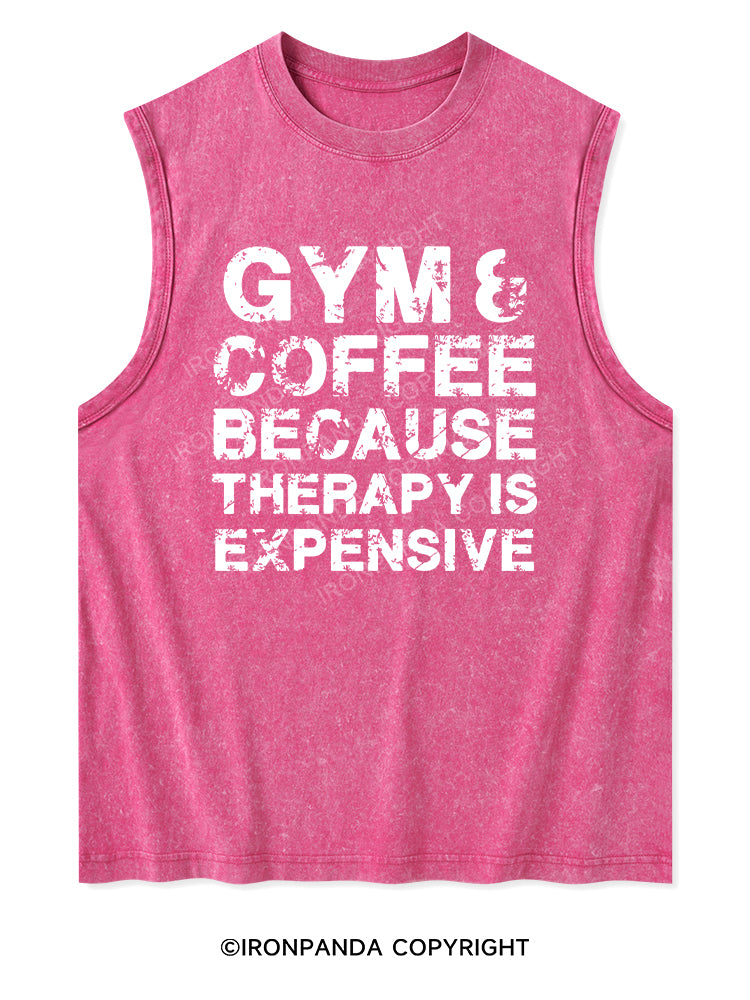 GYM&COFFEE BECAUSE THERAPY IS EXPENSIVE Washed Tank