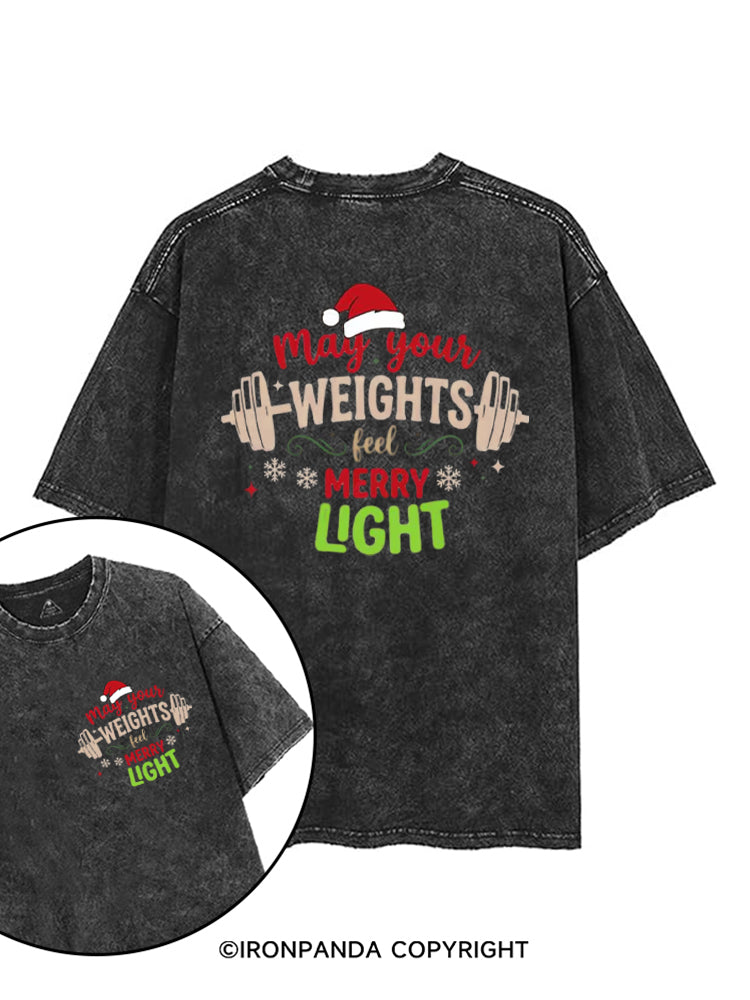 May Your Weights Feel Merry Light printed Gym Shirt