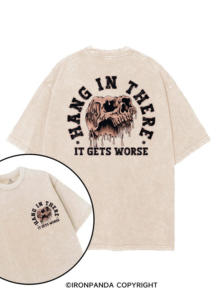 Hang In There It Gets Worse Weightlifting printed Gym Shirt