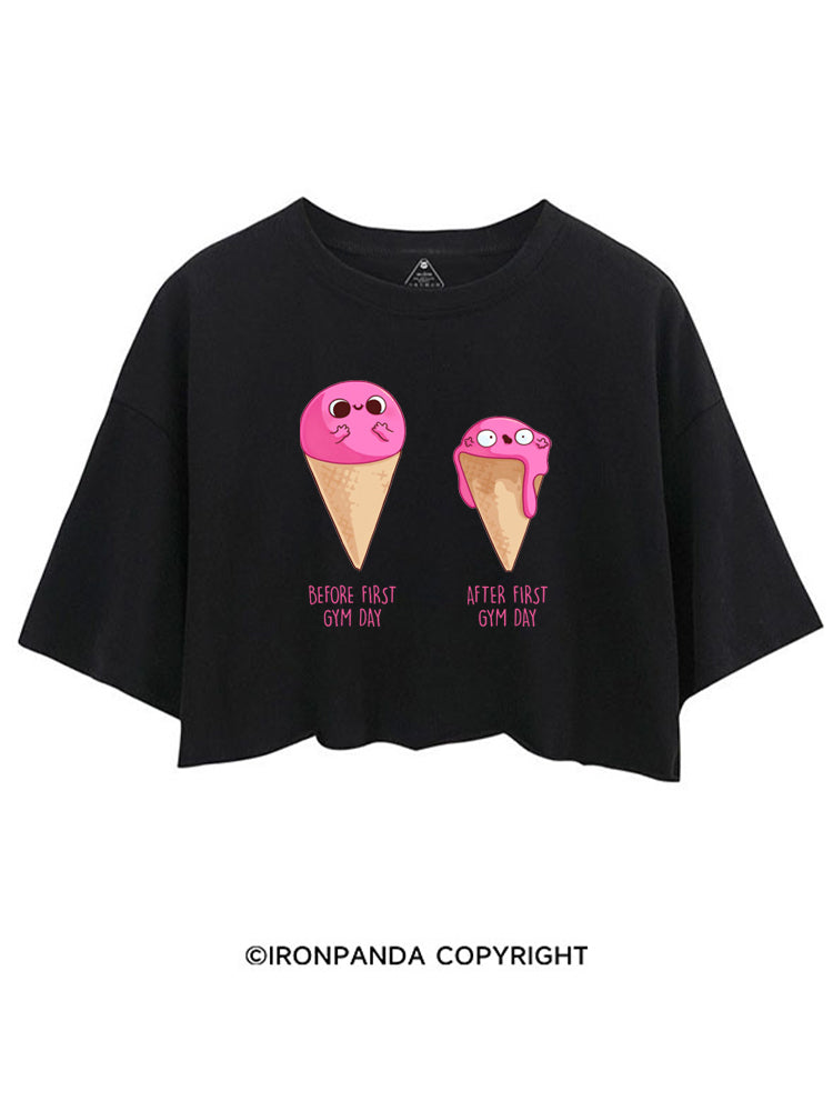 BEFORE AND AFTER FIRST GYM DAY FUNNY ICE CREAM CROP TOPS