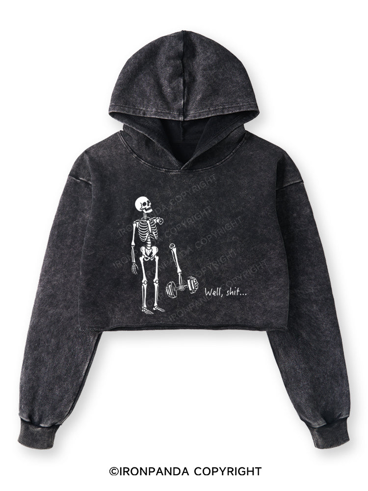 Well Shit Funny Skeleton Washed Crop Hoodie