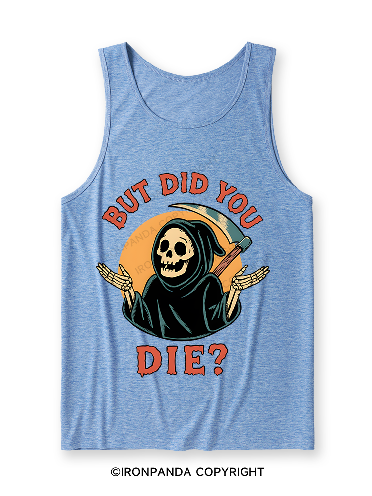 But did you die? Ghost Ultra Soft Heather Tank