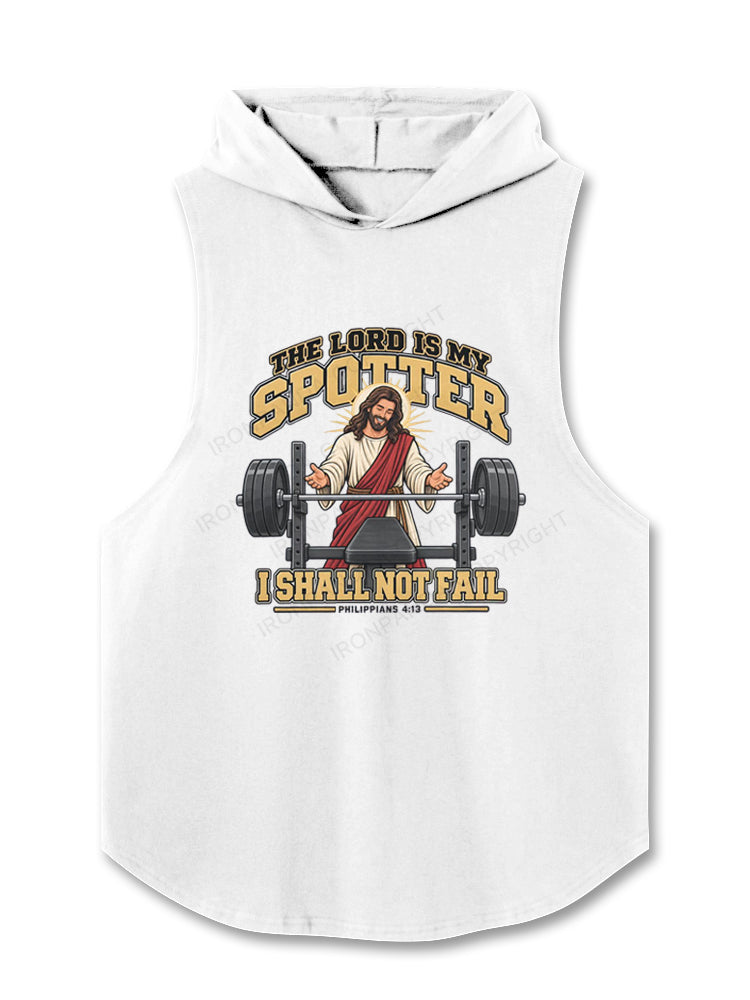 THE LORD IS MY SPOTTER I SHALL NOT FAIL Hooded Tank