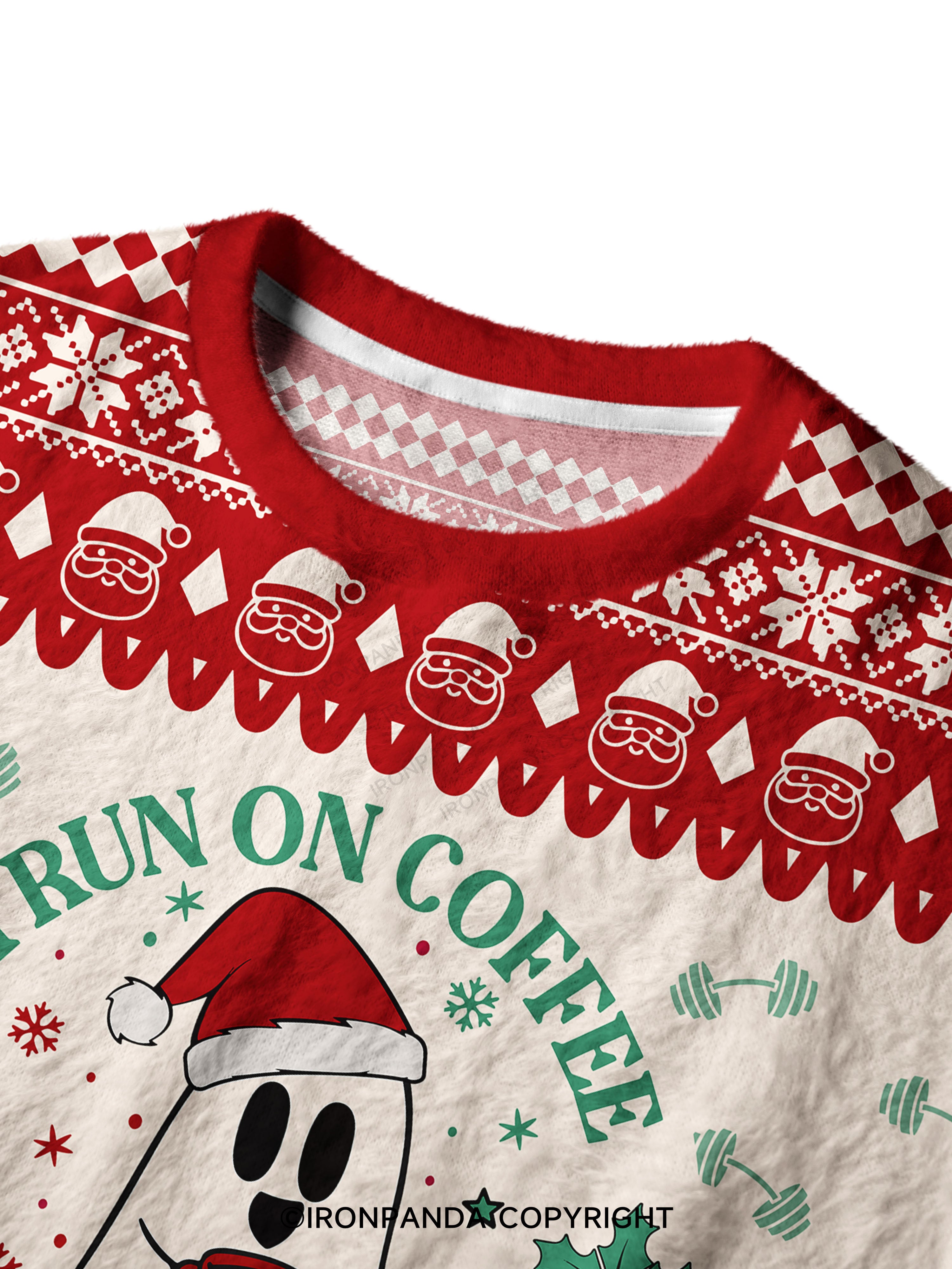 I RUN ON COFFEE AND CHRISTMAS CHEER Ugly Fuzzy Fleece Sweater