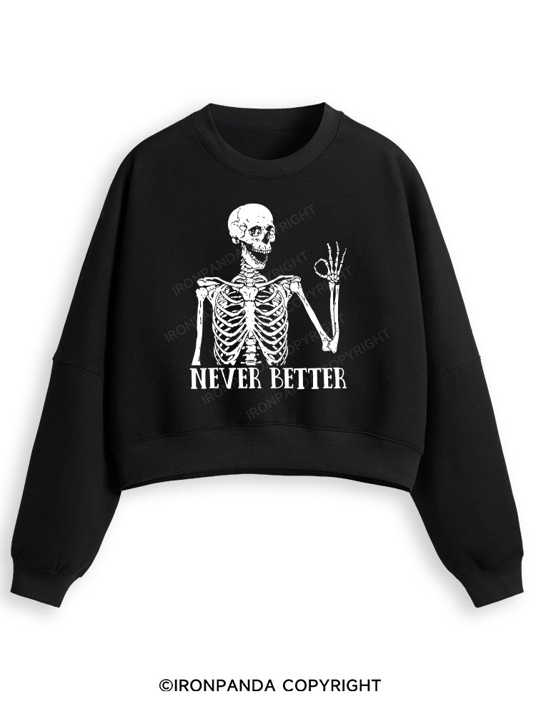 NEVER BETTER SKELETON Fleece Crop Sweatshirt