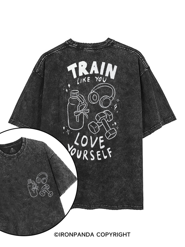 TRAIN LIKE YOU LOVE YOURSELF printed Gym Shirt