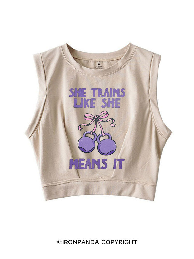 SHE TRAINS LIKE SHE MEANS IT SLEEVELESS CROP TOPS