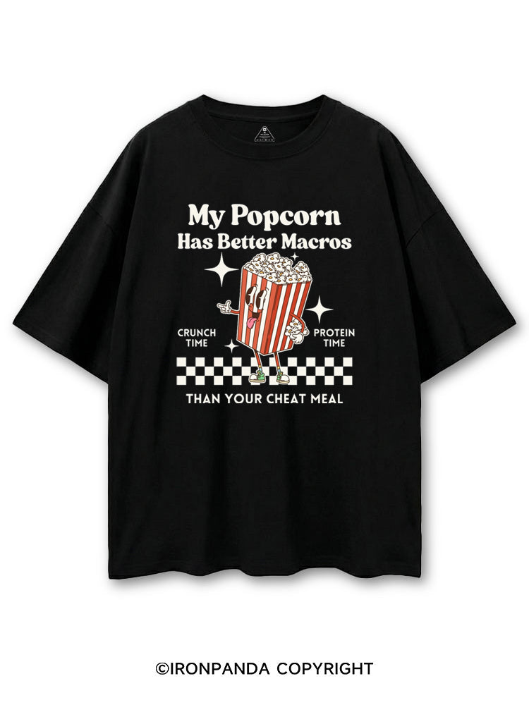 MY POPCORN HAS BETTER MACROS THAN YOUR CHEAT MEAL COTTON PUMP COVER