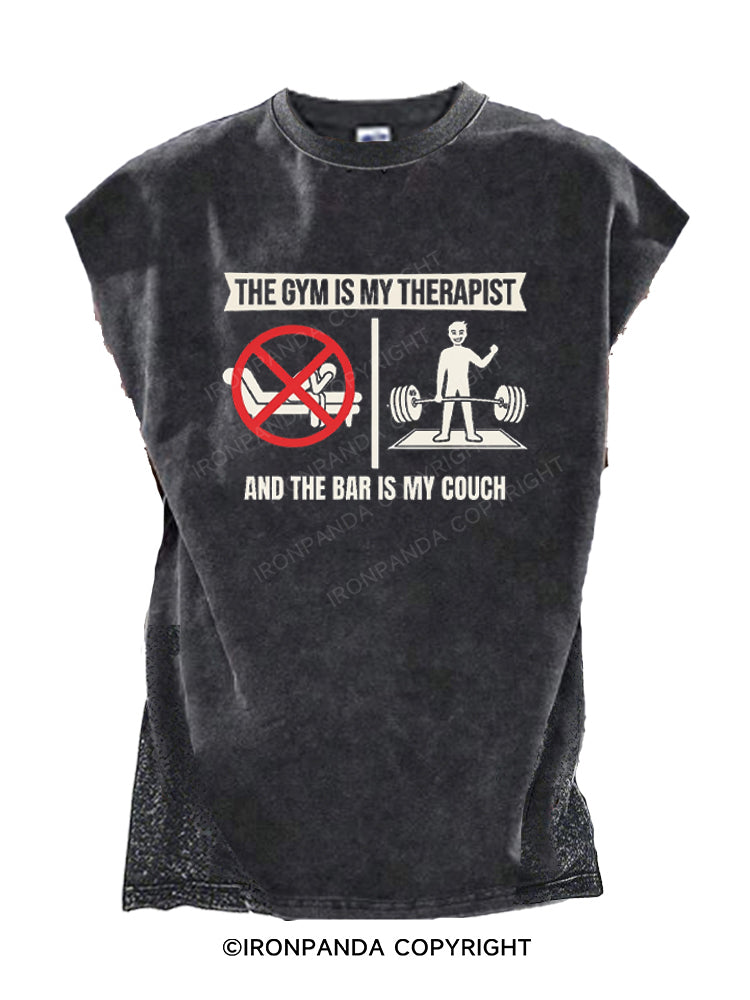 The Gym Is My Therapist and the Bar Is My Couch Cut Off Tank
