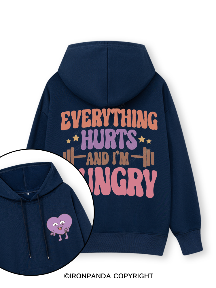 Everything Hurts and I'm Hungry Letter Double-Sided Printed Classic Gym Hoodie