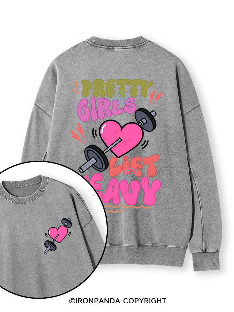 PRETTY GIRLS LIFT HEAVY Double-Sided Printed Washed Sweatshirt