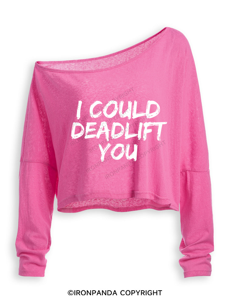 I COULD DEADLIFT Off Shoulder Long Sleeve Crop Top