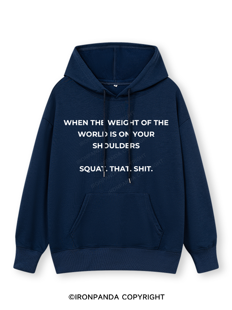 SQUAT. THAT. SHIT Classic Gym Hoodie