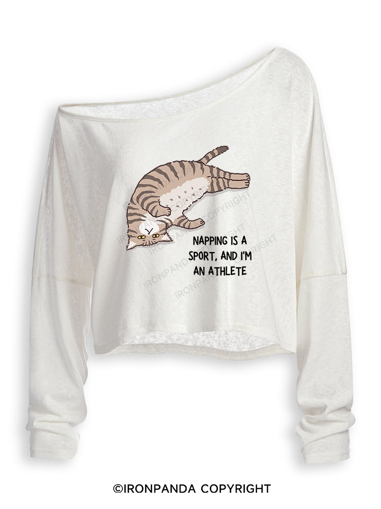 NAPPING IS A SPORT, AND I'M AN ATHLETE Off Shoulder Long Sleeve Crop Top