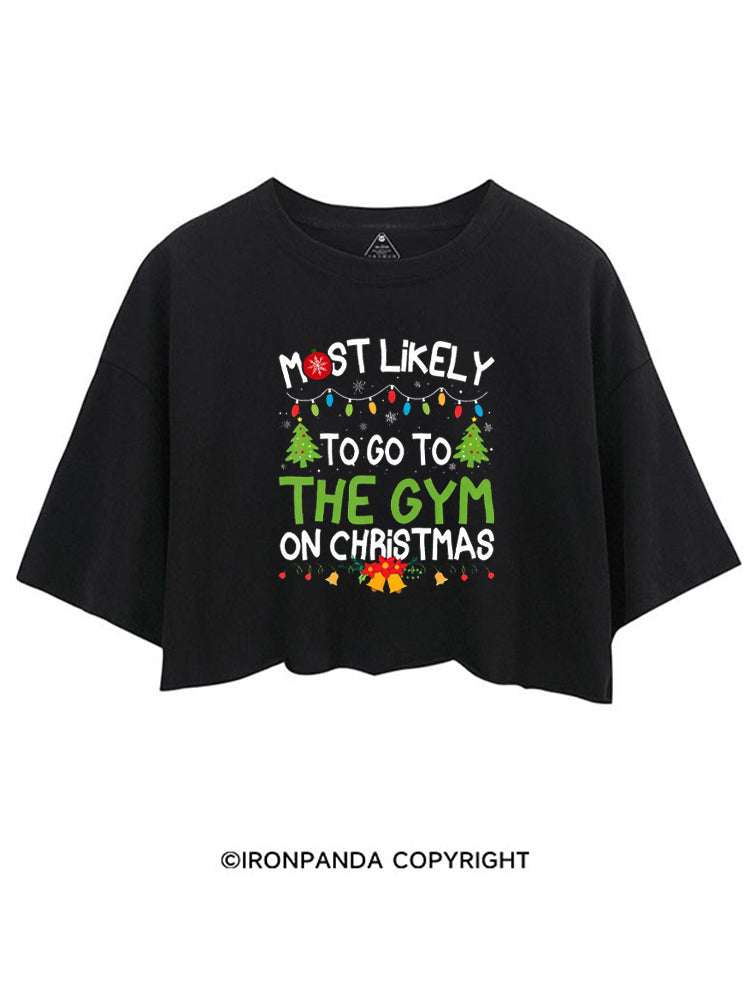 MOST LIKELY TO GO TO THE GYM ON CHRISTMAS CROP TOPS