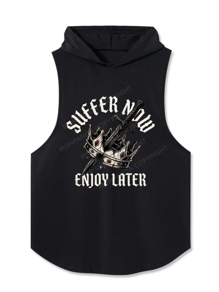 Suffer Now Enjoy Later Hooded Tank