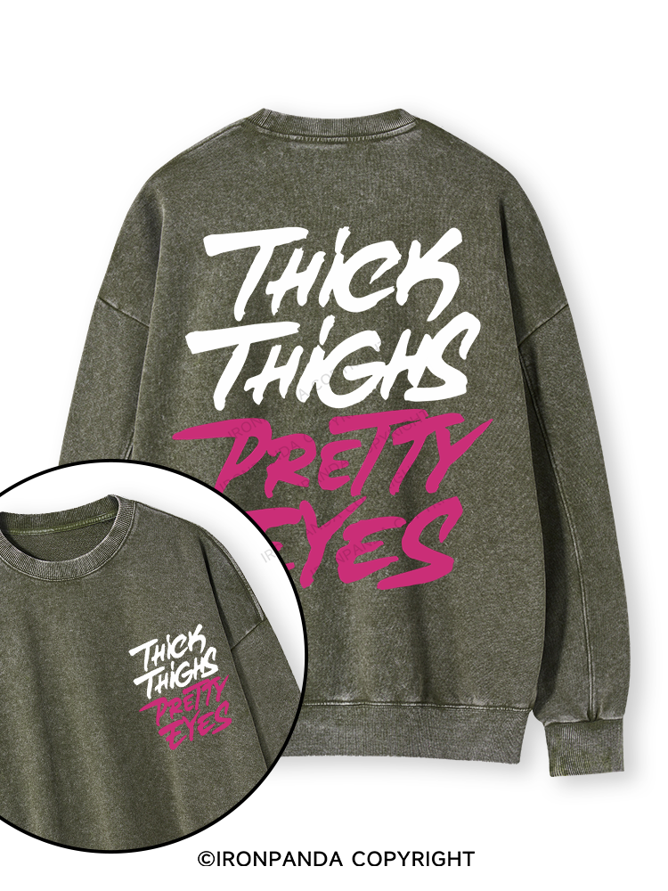 THICK THIGHS PRETTY EYES Double-Sided Printed Washed Sweatshirt