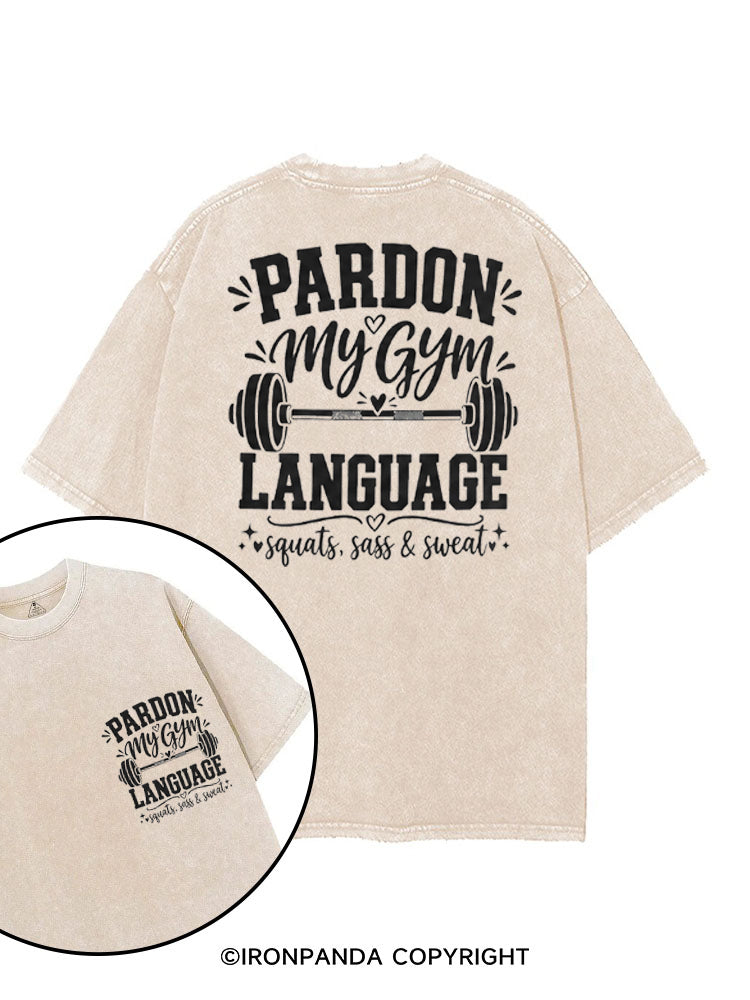 PARDON MY GYM LANGUAGE SQUATS SASS & SWEAT printed Gym Shirt