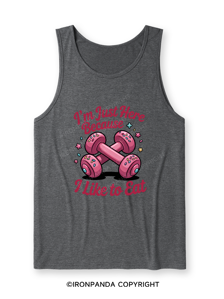 I'M JUST HERE BECAUSE I LIKE TO EAT Ultra Soft Heather Tank