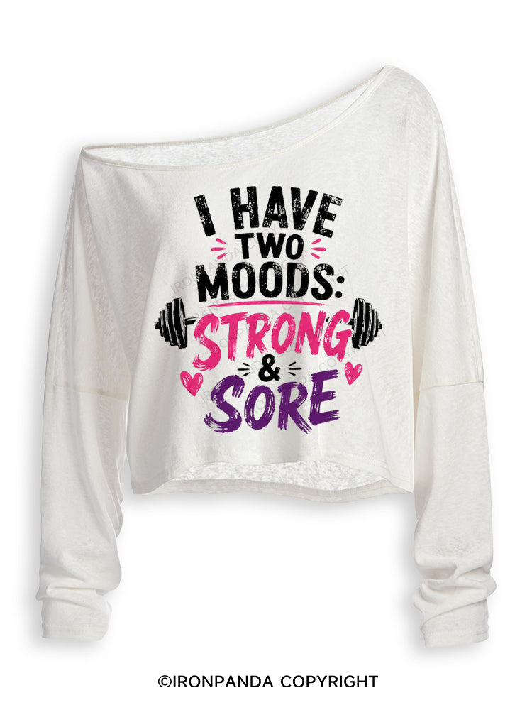 I HAVE TWO MOODS STRONG & SORE Off Shoulder Long Sleeve Crop Top