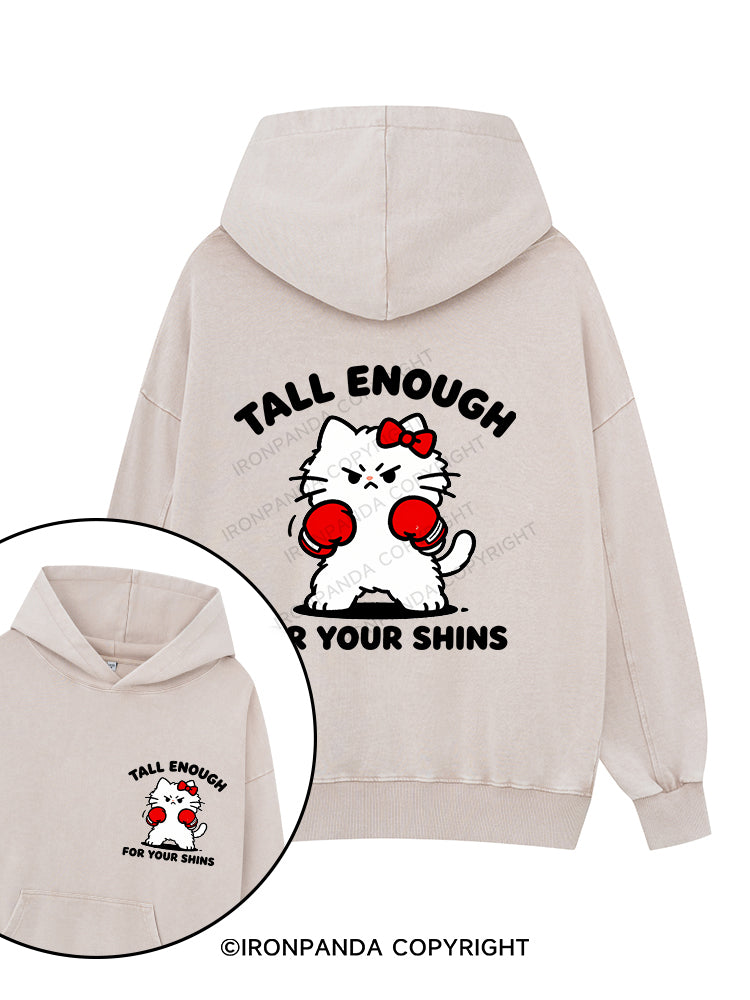 Tall Enough For Your Shins Printed Washed Gym Hoodie