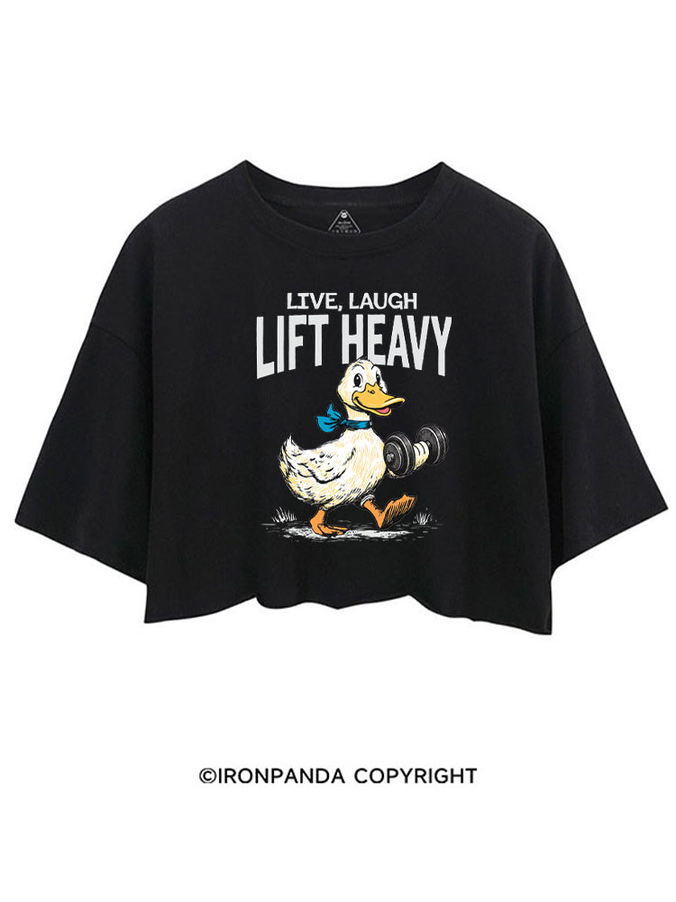 LIVE LAUGH LIFT HEAVY GYM DUCK CROP TOPS