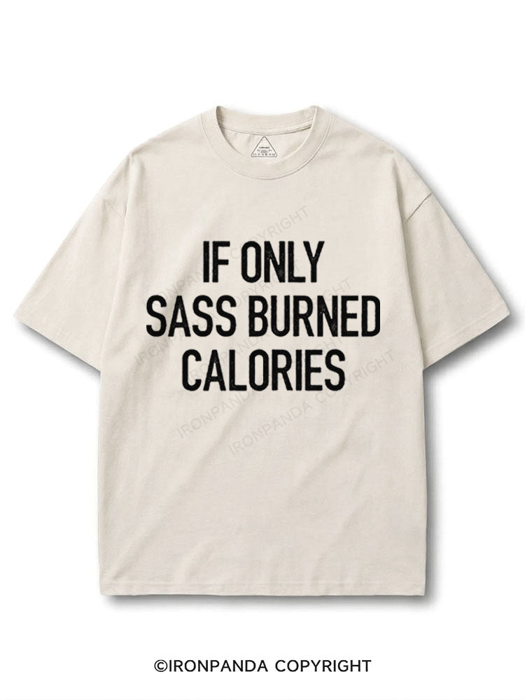 If Only Sass Burned Calories COTTON PUMP COVER
