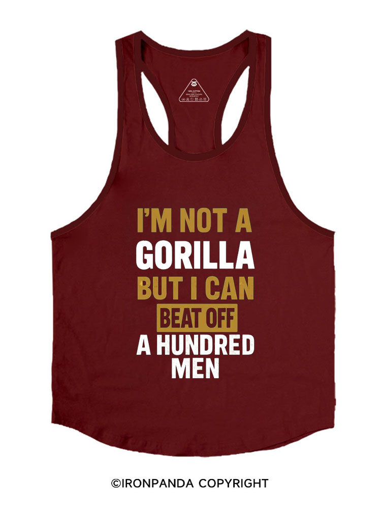 I’m Not a Gorilla But I Can Beat Off 100 Men Stringer Gym Vest