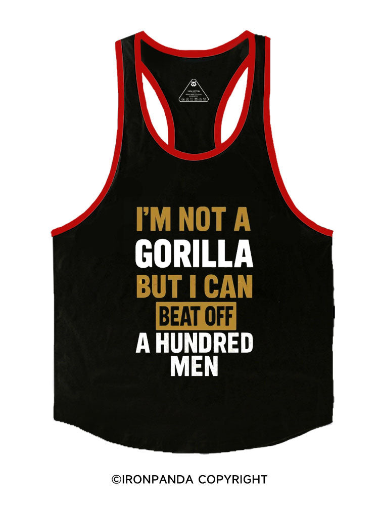 I’m Not a Gorilla But I Can Beat Off 100 Men Stringer Gym Vest