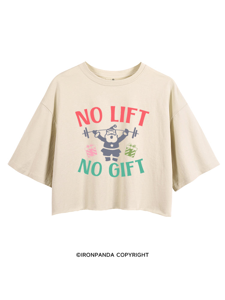 NO LIFT NO GIFT FUNNY CHRISTMAS CROP TOPS