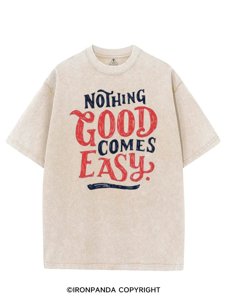 NOTHING GOOD COMES EASY VINTAGE GYM SHIRT