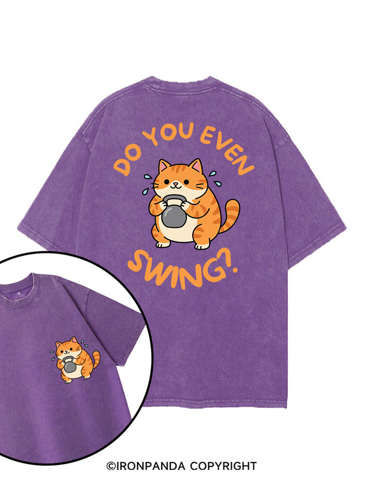 DO YOU EVEN SWING? printed Gym Shirt