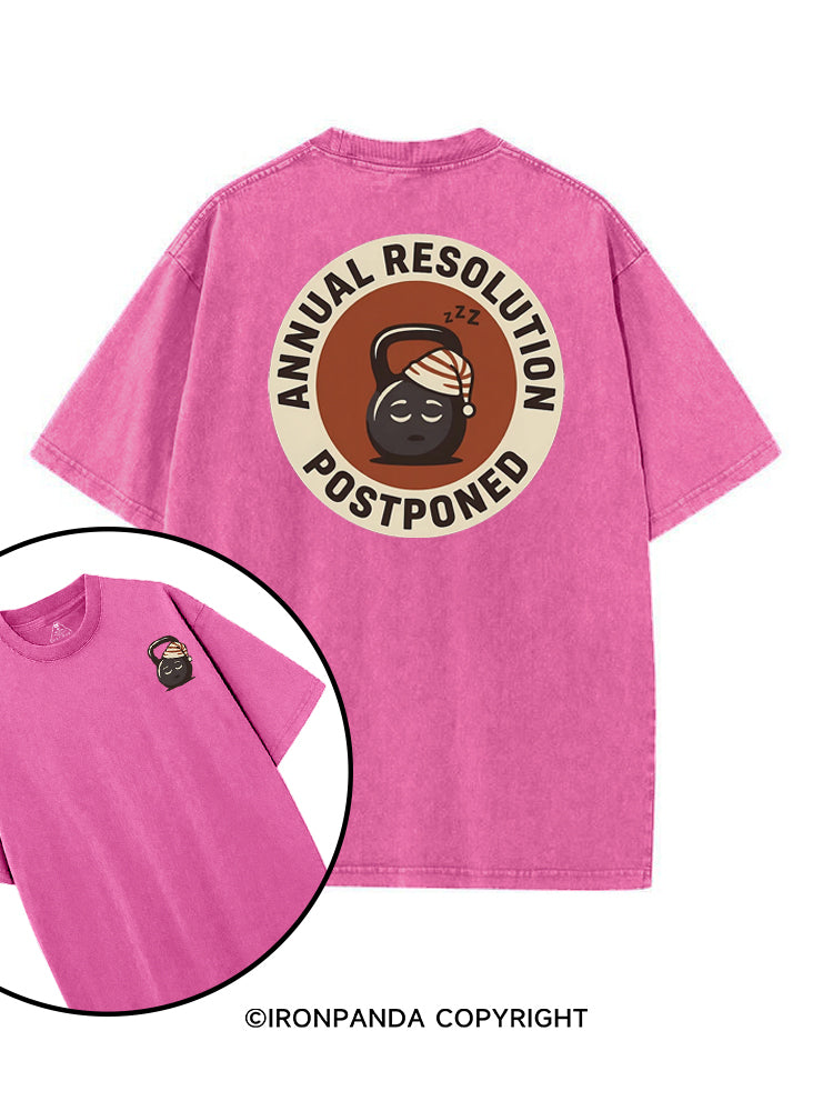 ANNUAL RESOLUTION POSTPONED printed Gym Shirt