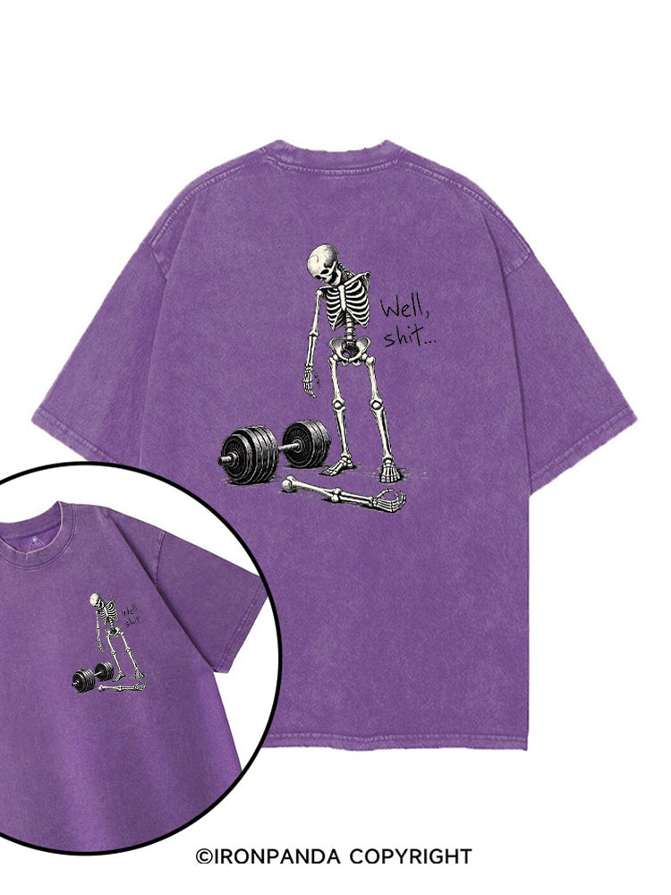 Well Shit Skeleton Weightlifting printed Gym Shirt
