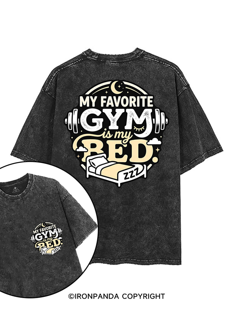 MY FAVORITE GYM IS MY BED printed Gym Shirt