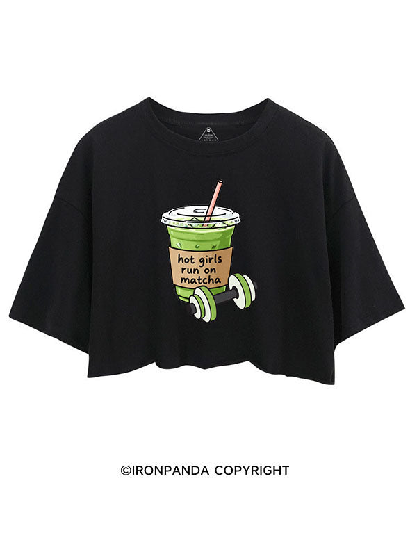 HOT GIRLS RUN ON MATCHA CROP TOPS