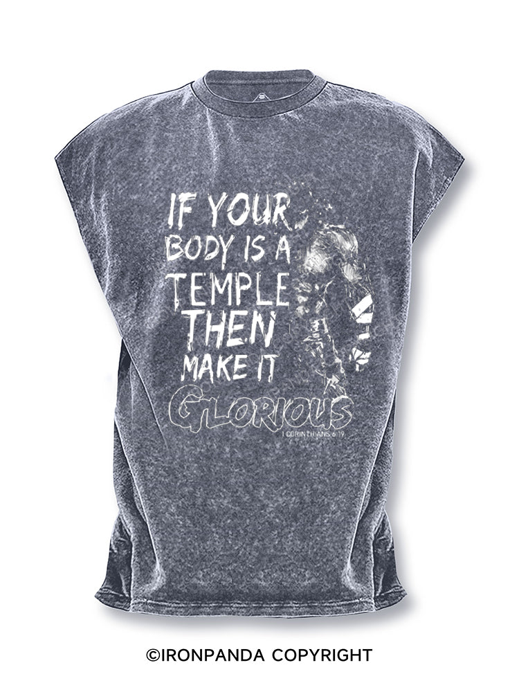IF YOUR BODY IS A TEMPLE THEN MAKE ITGLORIOUS Cut Off Tank