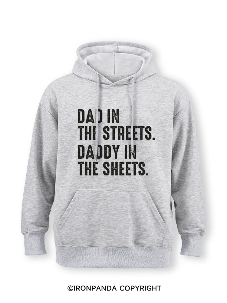 Dad in The Streets Daddy in The Sheets Classic Gym Hoodie