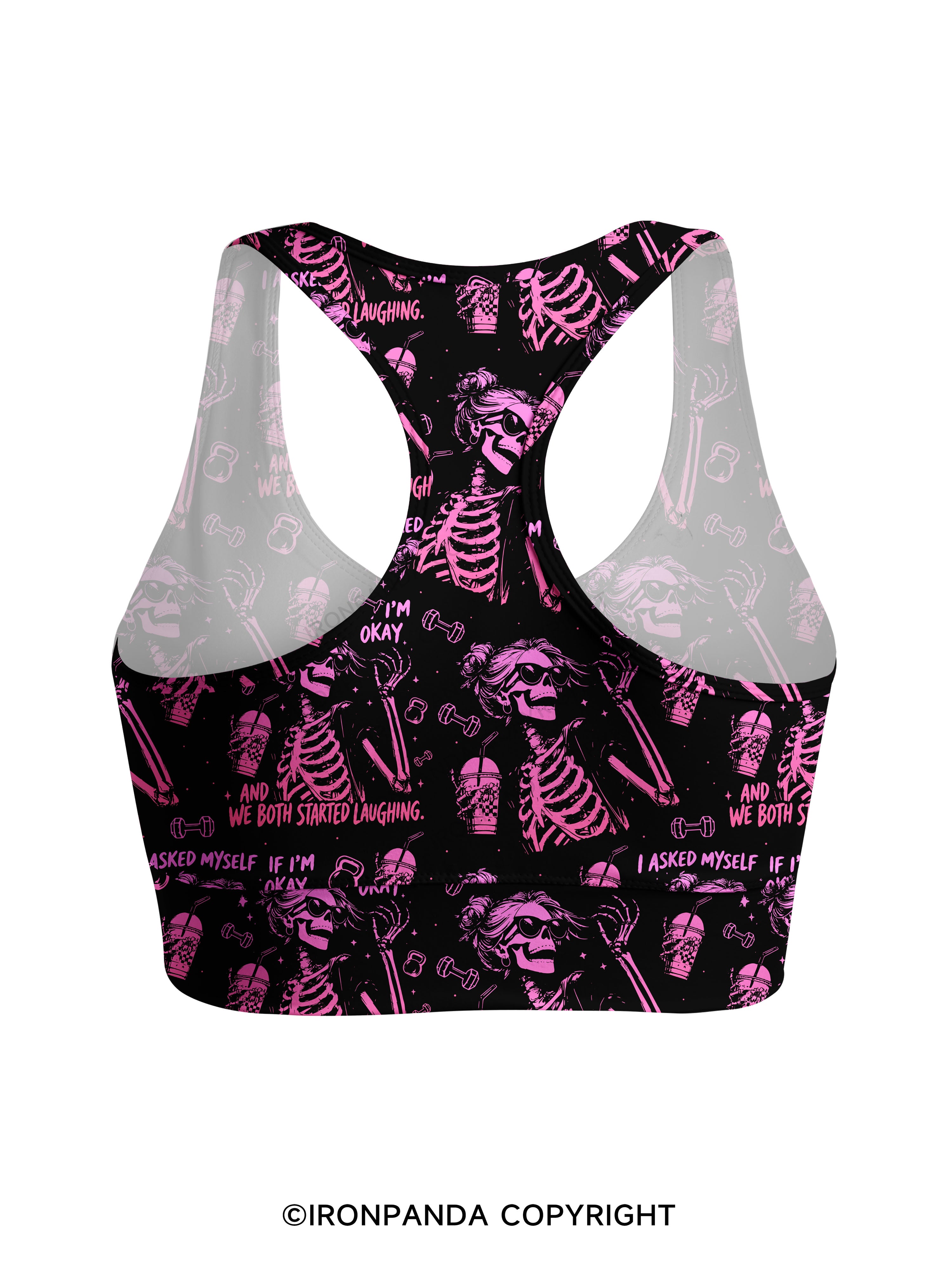 I ASKED MYSELF IF I'M OKAY AND WE BOTH STARTED LAUGHING Racerback Sports Bra