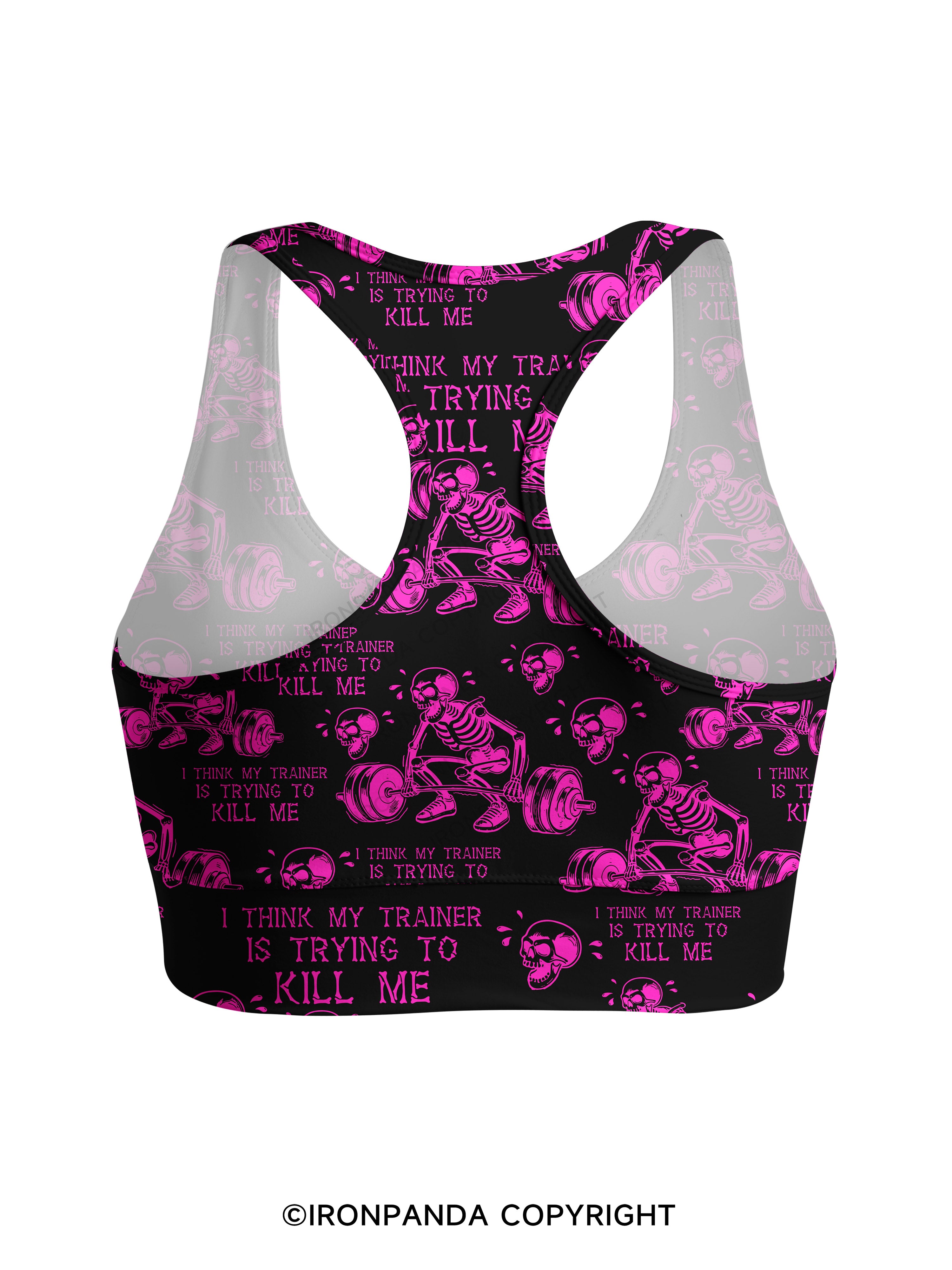 I Think My Trainer Is Trying To Kill Me Racerback Sports Bra