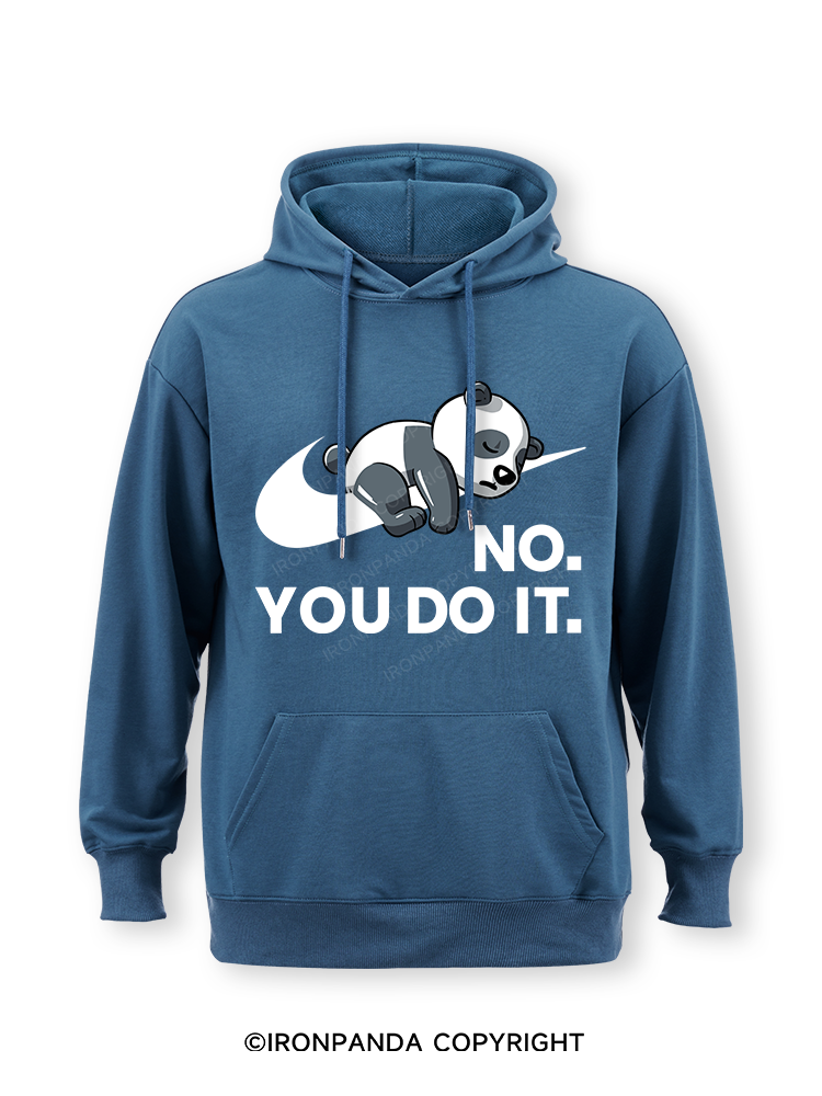no you do it Classic Gym Hoodie