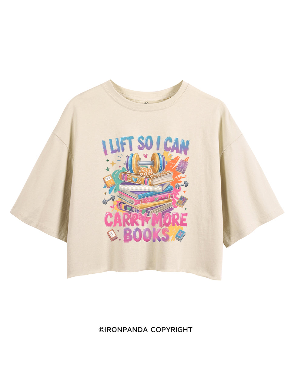I LIFT SO I CAN CARRY MORE BOOKS CROP TOPS
