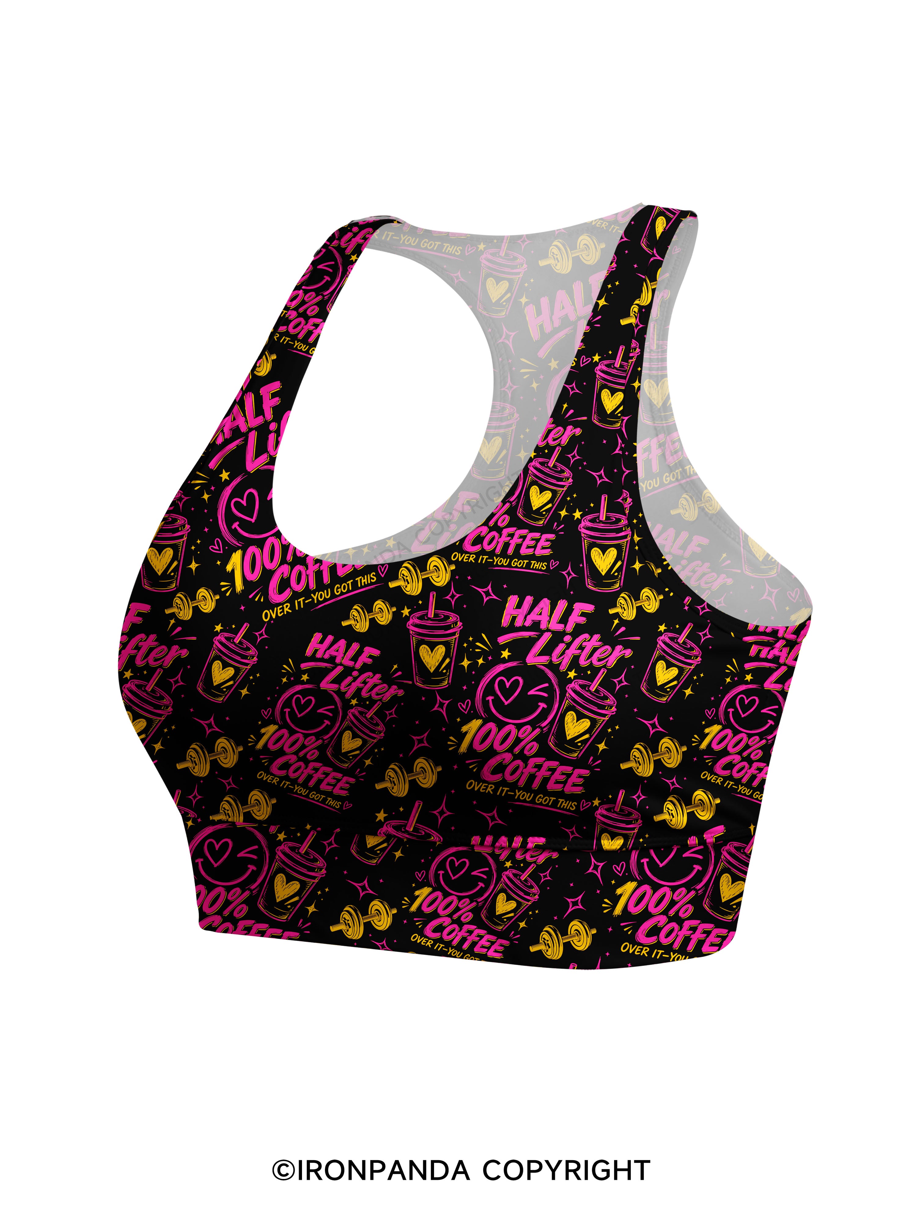 HALF LIFTER 100% COFFEE OVER IT YOU GOT THIS Racerback Sports Bra