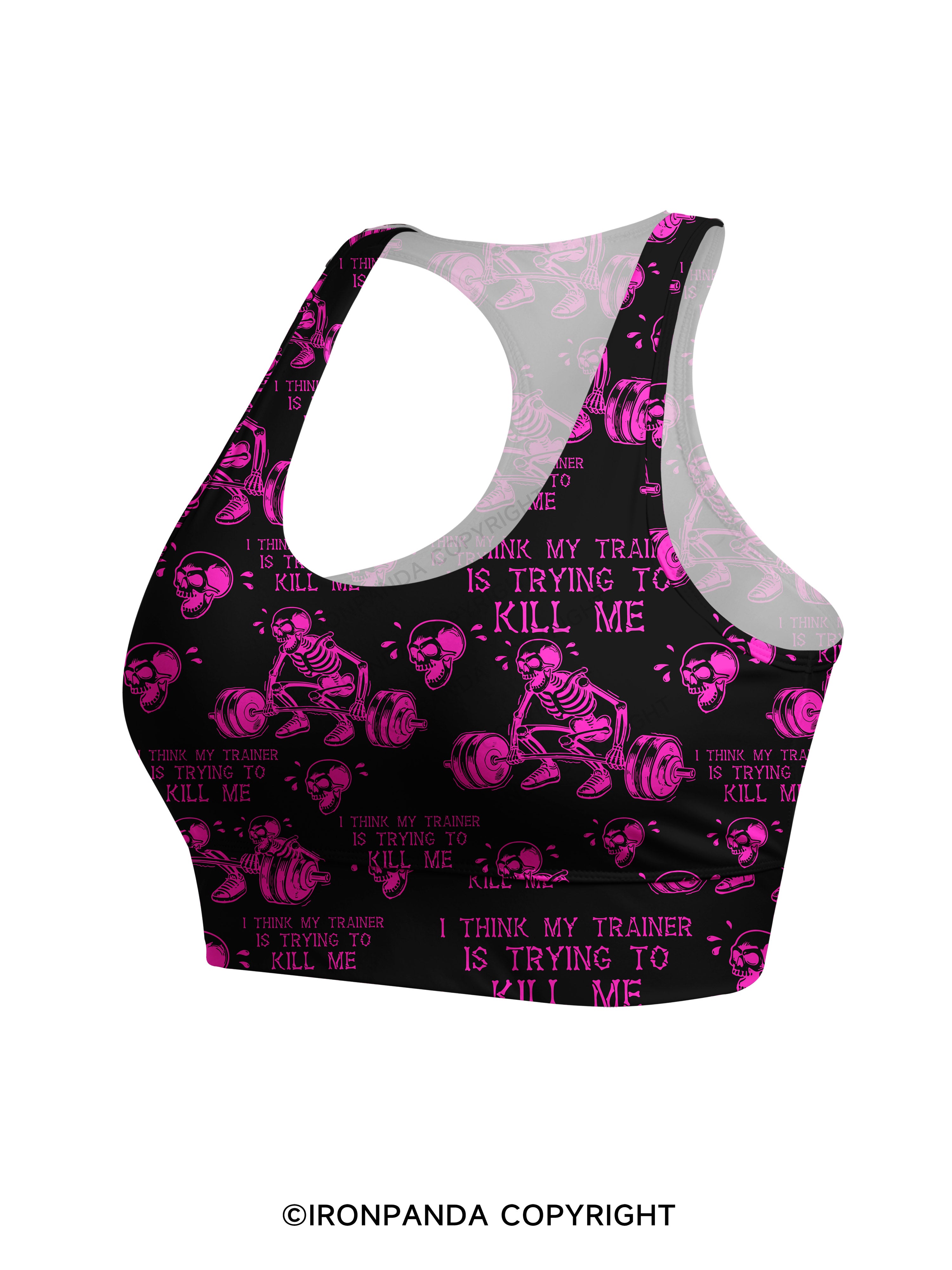 I Think My Trainer Is Trying To Kill Me Racerback Sports Bra