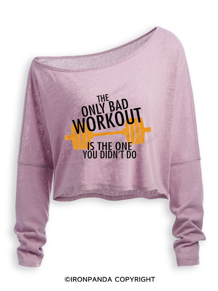 The Only Bad Work Out Is The One You Didn't Do Off Shoulder Long Sleeve Crop Top