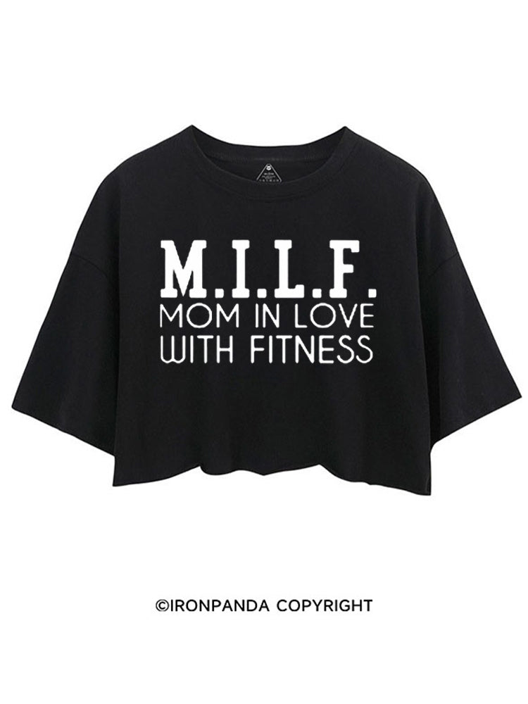 M.I.L.F. MOM IN LOVE WITH FITNESS CROP TOPS