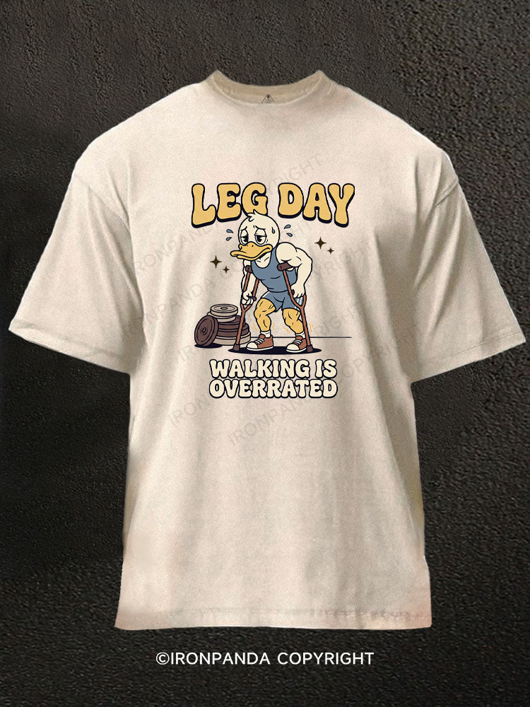 LEG DAY WALKING IS OVERRATED Washed Gym Shirt
