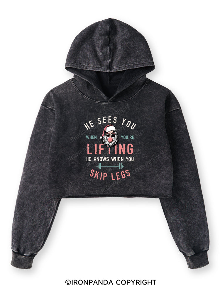 HE SEES YOU WHEN YOU'RE LIFTING Washed Crop Hoodie