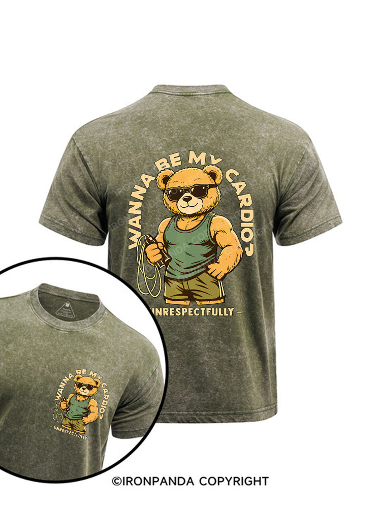 Wanna Be My Cardio Respectfully Printed Washed Gym Shirt