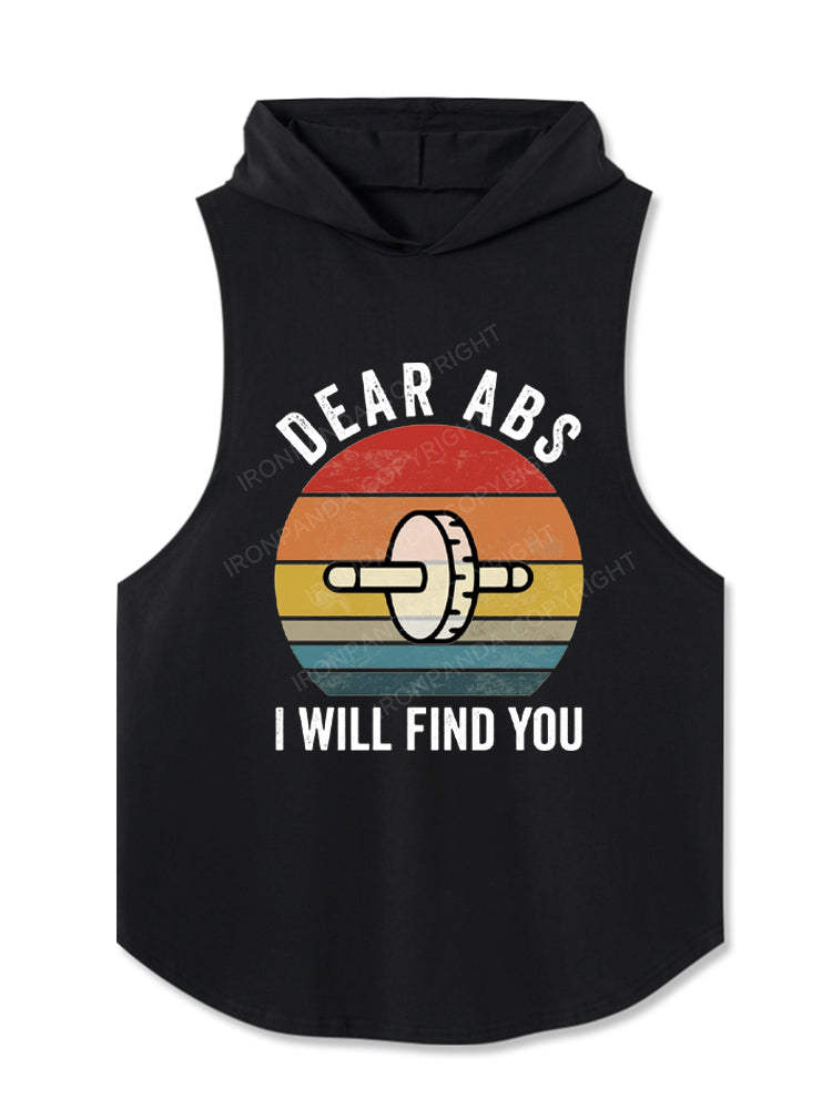 DEAR ABS I WILL FIND YOU Hooded Tank